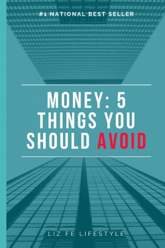 Money Five Things You Should Avoid