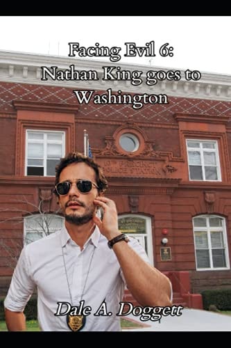 Facing Evil 6 Nathan King Goes to Washington