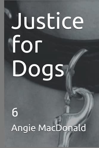 Justice for Dogs 6