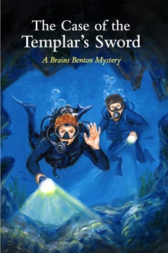 The Case of the Templar's Sword A Brains Benton Mystery