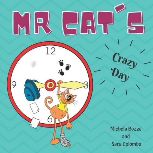 Mr. Cat's Crazy Day Imparare L'inglese Con Lo Storytelling Per Bambini Della Scuola Primaria
