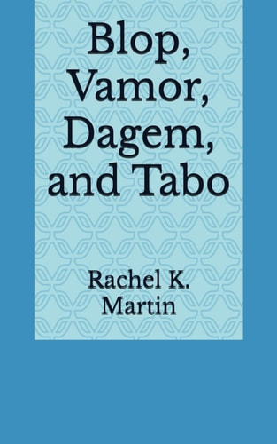 Blop, Vamor, Dagem, and Tabo