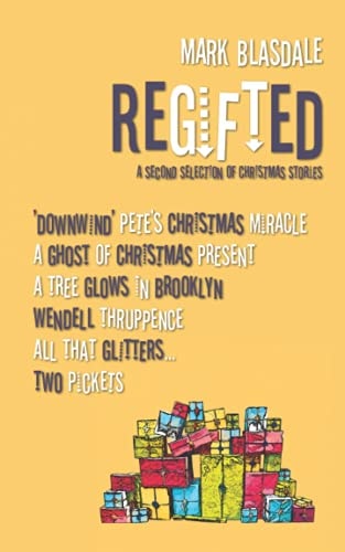 Regifted A Second Selection of Christmas Stories