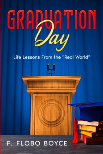 Graduation Day Life Lessons From the Real World