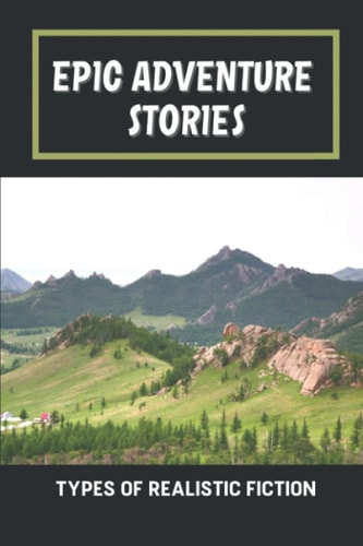 Epic Adventure Stories Types Of Realistic Fiction: Adventure Novel Series