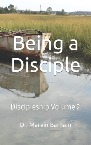 Being a Disciple Discipleship Volume 2