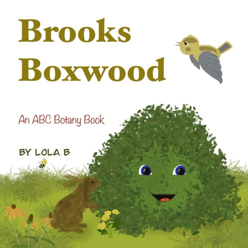 Brooks Boxwood An ABC Botany Book