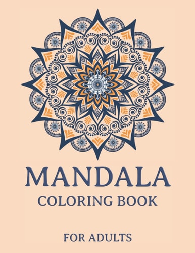 Manala Coloring Book for Adults Classic Mandalas for Stress Relief and Relaxation