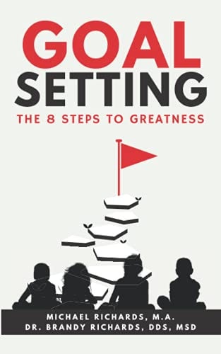 Goal Setting The 8 Step Process to Greatness