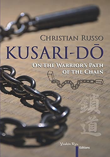 Kusari-Dō On the Warrior's Path of the Chain