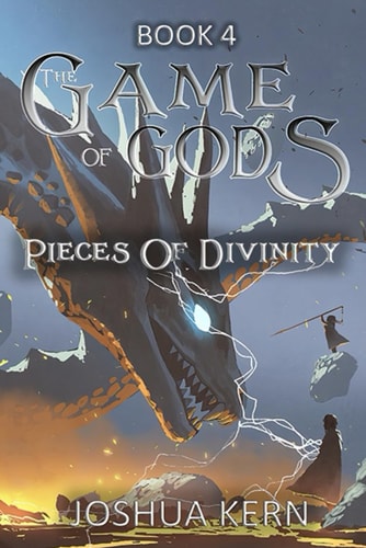 The Game of Gods 4 Pieces of Divinity - A LitRPG / Gamelit Post-Apocalypse Fantasy Novel