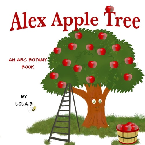 Alex Apple Tree An ABC Botany Book