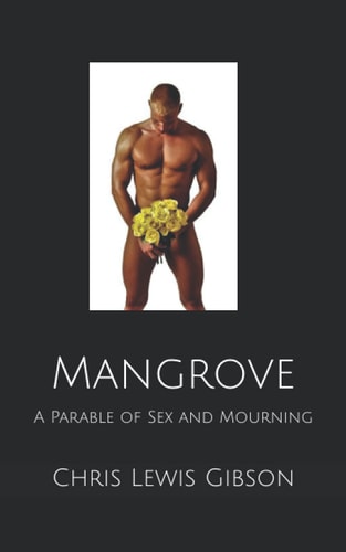The Mangroves An Elegy