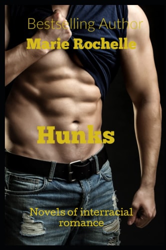 Hunks 3 Novels of Interracial Romance