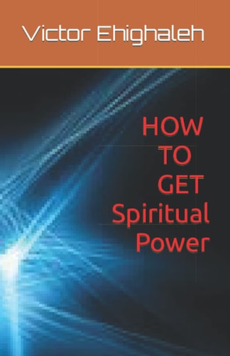 How to Get Spiritual Power