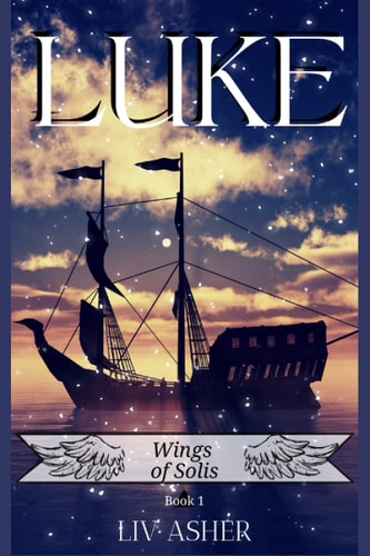 Luke Wings of Solis Book One