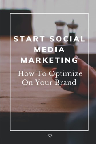 Start Social Media Marketing How To Optimize On Your Brand: Social Media For Seniors