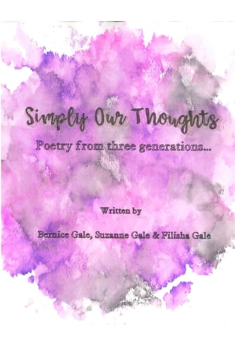 Simply Our Thoughts Poetry from Three Generations