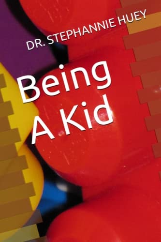 Being A Kid