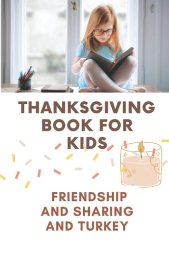 Thanksgiving Book For Kids Friendship And Sharing And Turkey: Fun Guessing Game For Kids