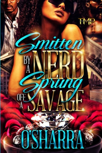 Smitten by a Nerd, Sprung Off a Savage