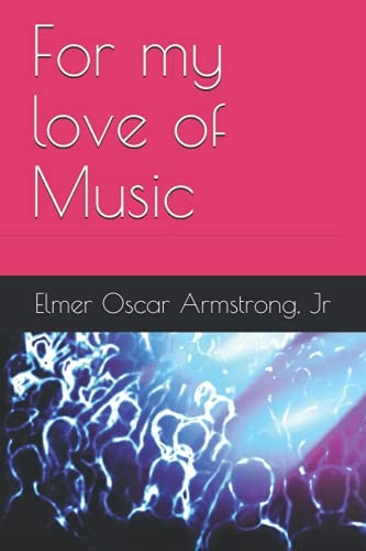 For My Love of Music