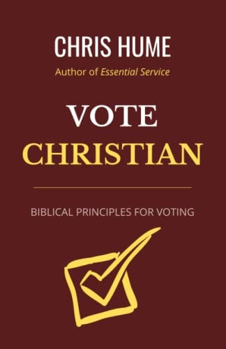 Vote Christian Biblical Principles for Voting