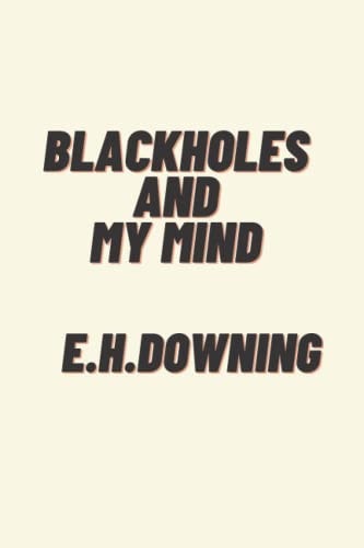 Blackholes And My Mind