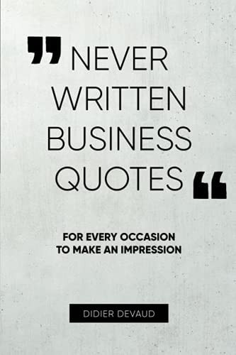 Never Written Business Quotes