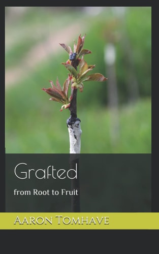 Grafted From Root to Fruit