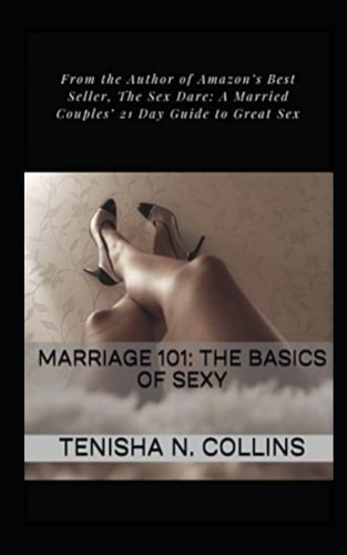 Marriage 101 The Basics of Sexy