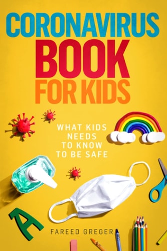 Coronavirus Book for Kids What Kids Needs to Know to be Safe
