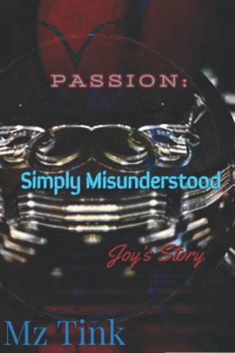 Passion Simply Misunderstood Joy's Story