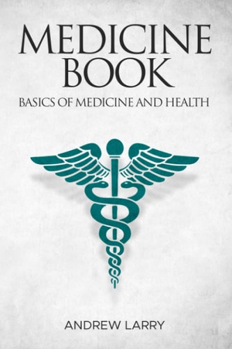 Medicine Book Basics of Medicine and Health