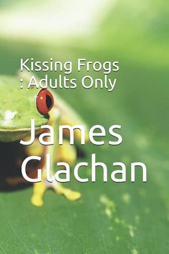 Kissing Frogs Adults Only