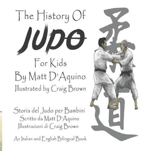 History of Judo For Kids (English Italian Bilingual Book)