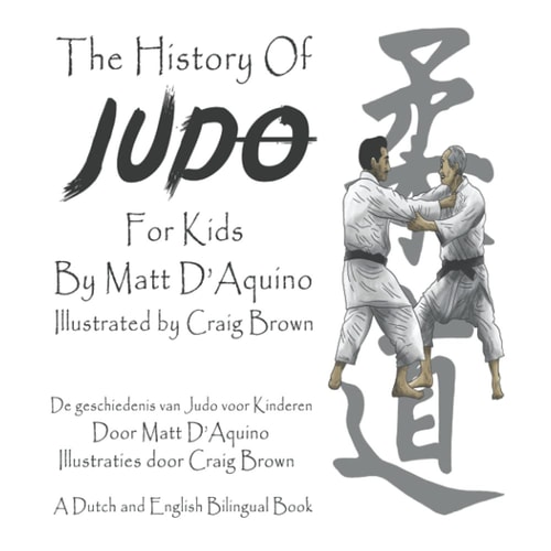 History of Judo For Kids (English Dutch Bilingual Book)