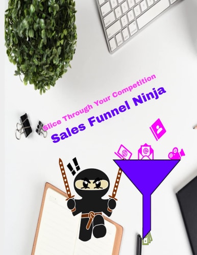Sales Funnel Ninja - 8.5x11 Slice Through Your Competition