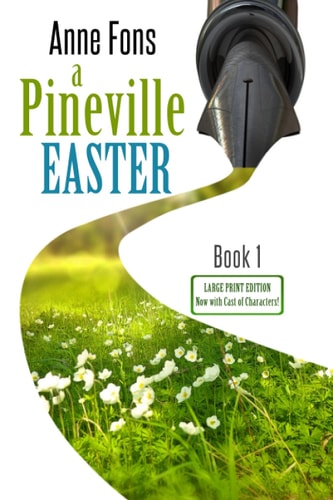 A Pineville Easter Book 1 - LARGE PRINT EDITION