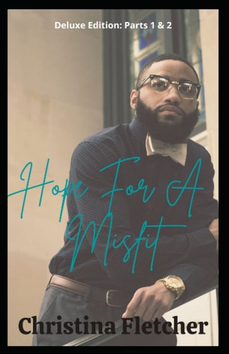 Hope For A Misfit (Parts 1 & 2)