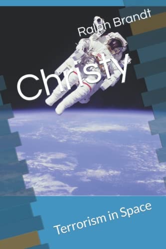 Christy Terrorism in Space