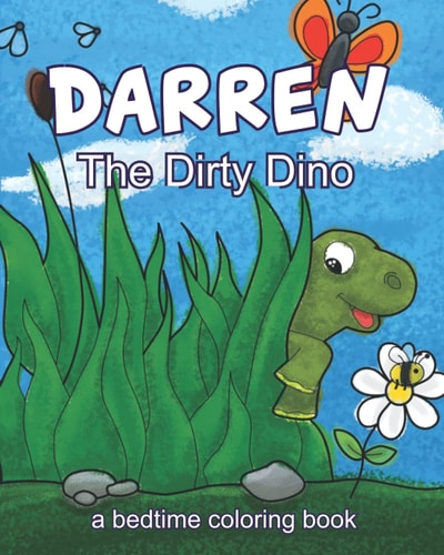 Darren The Dirty Dino A Bedtime Coloring Book