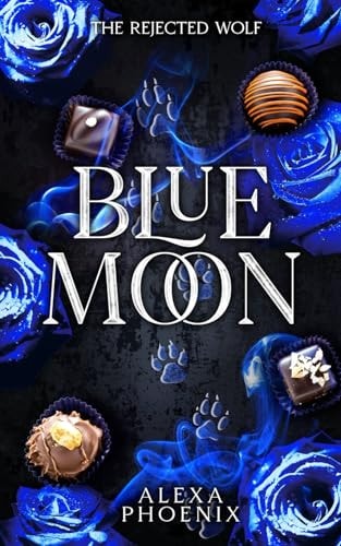 The Rejected Wolf Blue Moon Book 1
