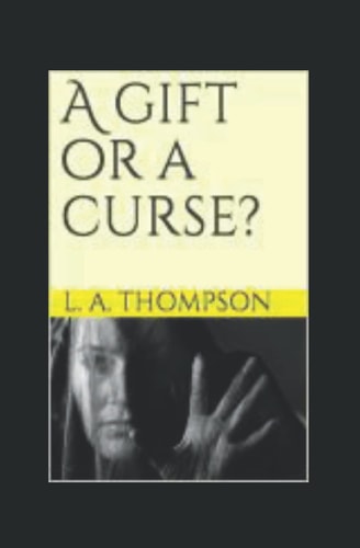 A Gift Or a Curse?
