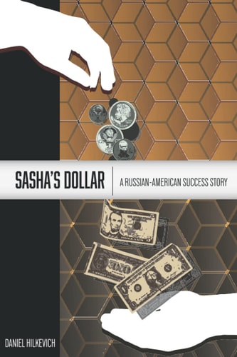 Sasha's Dollar A Russian-American Success Story