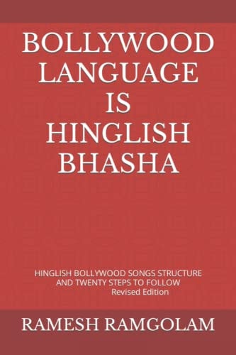 Bollywood Language Is Hinglish Bhasha Hinglish Bollywood Songs Structure and Twenty Steps to Follow