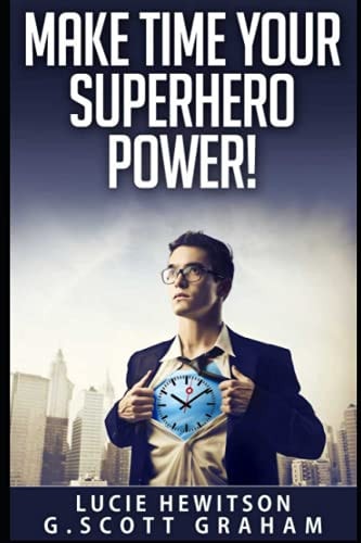 Make Time Your Superhero Power!