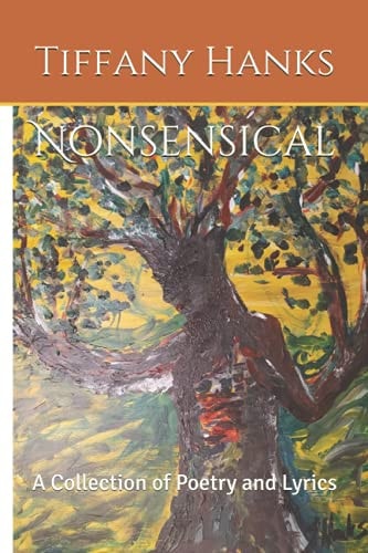 Nonsensical A Collection of Poetry and Lyrics