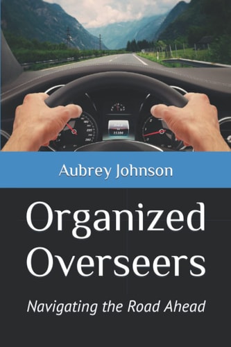 Organized Overseers Navigating the Road Ahead