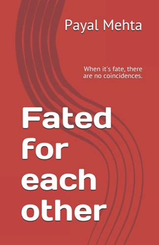 Fated for Each Other When It's Fate, There are No Coincidences.
